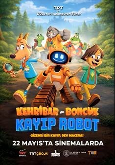 KEHRİBAR İLE BONCUK: KAYIP ROBOT